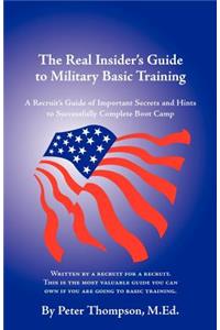 Real Insider's Guide to Military Basic Training