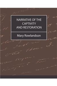 Narrative of the Captivity and Restoration