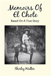 Memoirs of El Chote