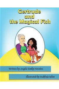 Gertrude and the Magical Fish