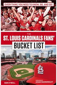 St. Louis Cardinals Fans' Bucket List