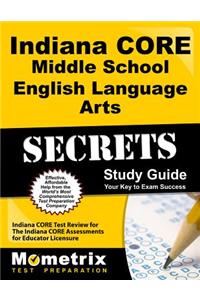 Indiana Core Middle School English Language Arts Secrets Study Guide