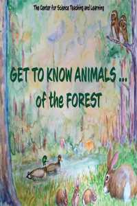 Get To Know Animals ... of the Forest