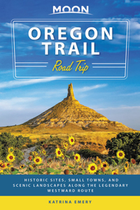 Moon Oregon Trail Road Trip (First Edition)