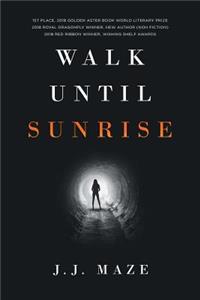 Walk Until Sunrise