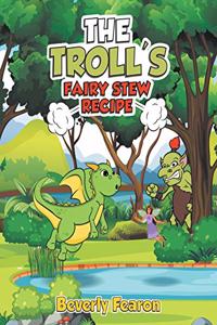 Troll's Fairy Stew Recipe