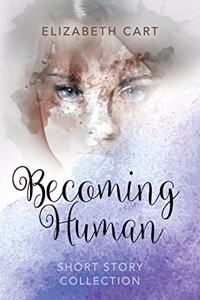 Becoming Human