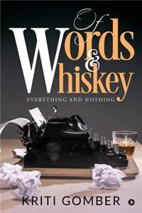 Of Words and Whiskey
