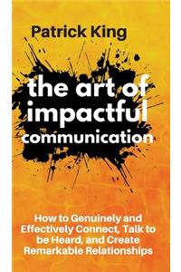 Art of Impactful Communication