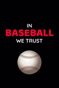 In Baseball We Trust