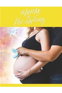 Mama In The Making