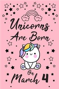 Unicorns Are Born On March 4