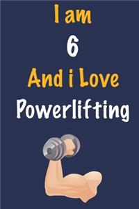 I am 6 And i Love Powerlifting