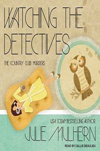 Watching the Detectives Lib/E
