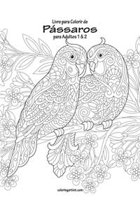 Livro para Colorir de Pássaros para Adultos 1 & 2