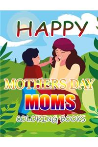 Happy Mothers Day Moms Coloring Books
