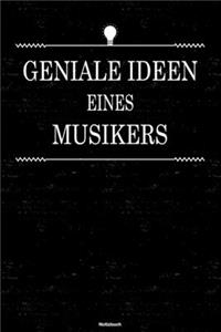 Geniale Ideen eines Musikers Notizbuch: Musiker Journal DIN A5 liniert 120 Seiten Geschenk