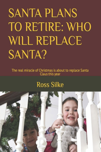 Santa Plans to Retire