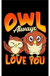 Owl Always Love You