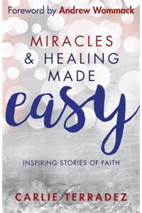 Miracles & Healing Made Easy