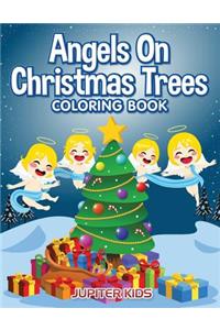 Angels On Christmas Trees Coloring Book