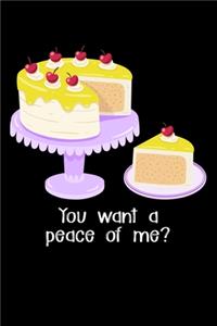 You Want A Piece Of Me?