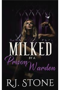 Milked by a Prison Warden