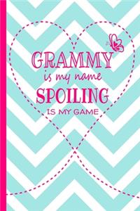 Grammy Is My Name Spoiling Is My Game