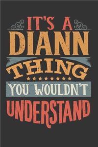Its A Diann Thing You Wouldnt Understand