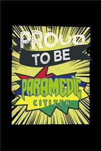 Proud to be paramedic citizen