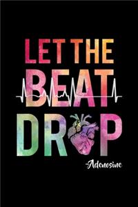 let the beat drop adenosine