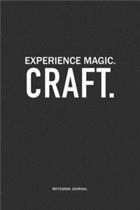 Experience Magic. Craft