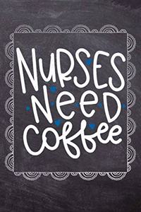 Nurses Need Coffee