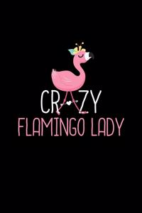 Crazy Flamingo Lady