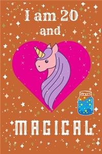 I Am 20 and Magical: Unicorn Journal for Girls Lined Notebook for Women and Happy Birthday Notebook/diary for 20-year-old Teen Girls Best Birthday Gift for Girls for Dra