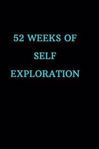 52 weeks of Self-Exploration - A Journal for Self-Discovery