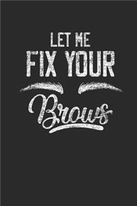 Let Me Fix Your Brows