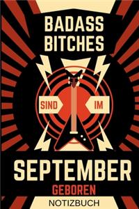 Badass Bitches Sind Im September Geboren Notizbuch