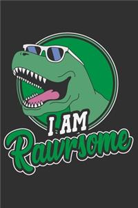 I Am Rawrsome