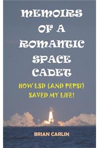 Memoirs of a Romantic Space Cadet