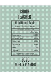 Choir Teacher Nutritional Facts Weekly Planner 2020
