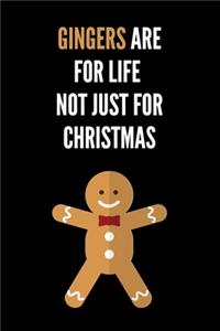 Gingers Are For Life Not Just For Christmas