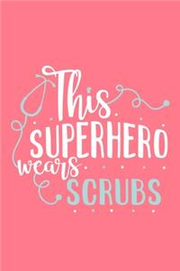 This Superhero Wears Scrubs