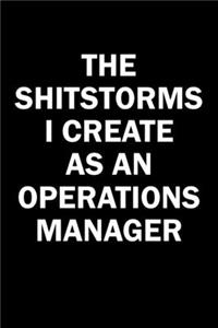 The Shitstorms I Create As An Operations Manager