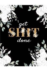 Get Shit Done