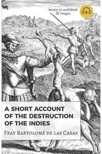 A Short Account of the Destruction of the Indies