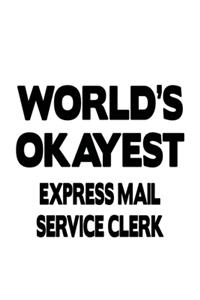 World's Okayest Express Mail Service Clerk