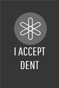 I Accept Dent Notebook