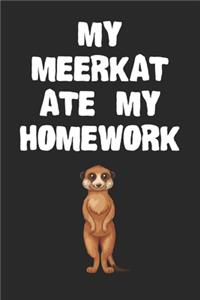 My Meerkat Ate My Homework Notebook