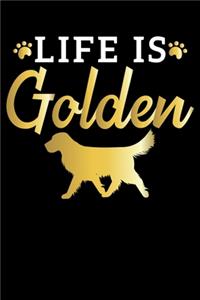 Life Is Golden